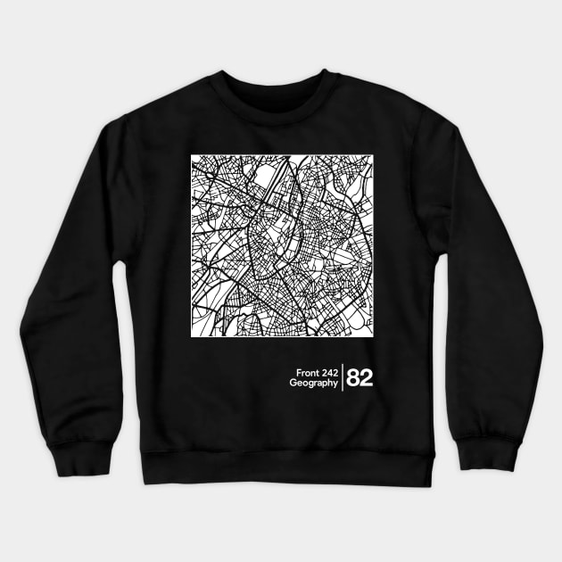 Front 242 / Geography / Minimalist Graphic Artwork Design Crewneck Sweatshirt by saudade